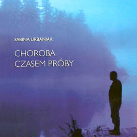 Choroba czasem próby